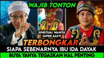 CEK FAKTA: Terungkap! Sosok Asli Ibu Ida Dayak Dibongkar Penceramah Buya Yahya, Benarkah?
