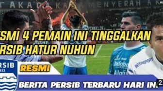 Cek Fakta: Hatur Nuhun! Resmi Persib Bandung Ditinggal 4 Pemainnya?