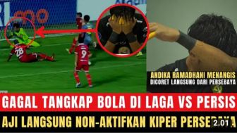 Cek Fakta: Gawat Langsung Dinon-aktifkan! Disindir Kiper Tangkap Ayam, Andika Ramdhani Menangis Dicoret dari Persebaya?