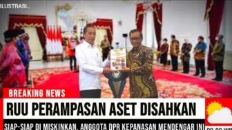 CEK FAKTA: Siap-Siap Dimiskinkan, RUU Perampasan Aset Disahkan, Anggota DPR Keringat Dingin?