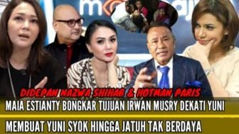 CEK FAKTA: Di Depan Najwa Shihab dan Hotman Paris, Maia Estianty Bongkar Tujuan Irwan Dekati Yuni Shara?