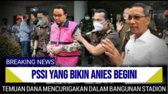 CEK FAKTA: PSSI Tuntut Anies Baswedan karena Dibohongi soal Pembangunan Stadion JIS, Dana 5 Triliun Terbuang Sia-sia