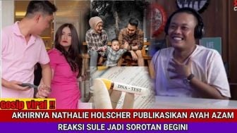 Cek Fakta: Nathalie Holscher Ungkap Sosok Ayah Kandung Adzam yang Sebenarnya, Buat Sule Shock?