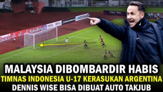 Cek Fakta: Timnas Indonesia U-17 Kerasukan Argentina, Malaysia Dibombardir Habis, Dennis Wise Auto Bisa Dibuat Takjub