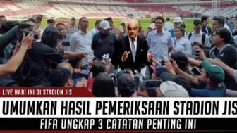 Cek Fakta: Live Siang Tadi, FIFA Umumkan Hasil Inspeksi JIS, PSSI Diberi Catatan Penting?