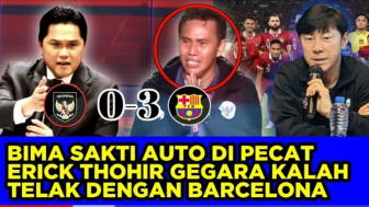 CEK FAKTA: Auto Dipecat Erick Thohir Gegara Kalah Telak dari Barcelona, Bima Sakti Menangis