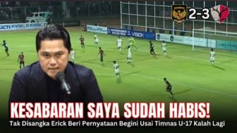 Cek Fakta: Hilang Kesabaran! Erick Thohir Berkomentar Marah Begini Usai Timnas Indonesia U-17 Kalah Lagi