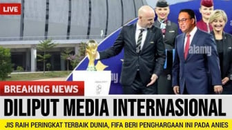 Cek Fakta: Stadion JIS Raih Peringkat Terbaik Dunia, Anies Baswedan Resmi Dapat Penghargaan dari FIFA