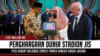 Cek Fakta: Live! Penghargaan Dunia Stadion JIS Anies Baswedan Sindir Jokowi, PSSI Dibuat Melongo?