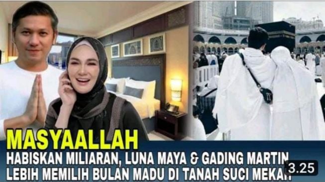 Cek Fakta: Habis Miliaran, Gading Marten dan Luna Maya Pilih Bulan Madu ke Tanah Suci Mekkah