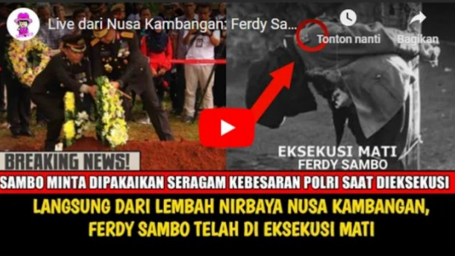 CEK FAKTA: Informasi dari Live dari Nusa Kambangan - Ferdy Sambo Sudah Dieksekusi Mati 12 Regu Penembak