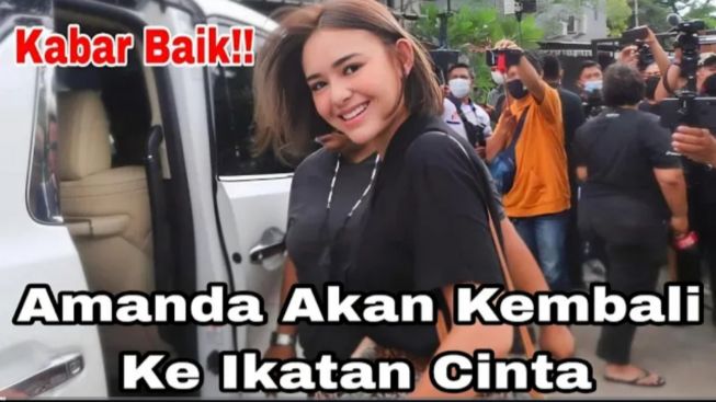 CEK FAKTA: Kabar Baik! Amanda Manopo Akan Kembali ke Ikatan Cinta Hingga Disambut Baik oleh Arya Saloka?