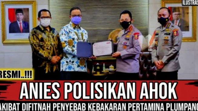 CEK FAKTA: Berbuntut Panjang, Ahok Dipolisikan Akibat Fitnah Anies Baswedan Soal Kebakaran Depo Pertamina Plumpang