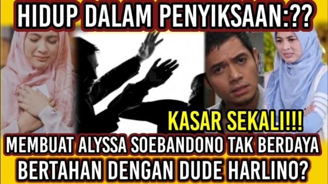 CEK FAKTA: Hidup dalam Penyiksaan Membuat Alyssa Soebandono Tak Berdaya Bertahan dengan Dude Harlino?