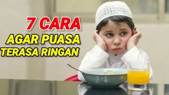 Ternyata Puasa Nggak Seberat Itu! Ini Tipsnya Agar Terasa Ringan