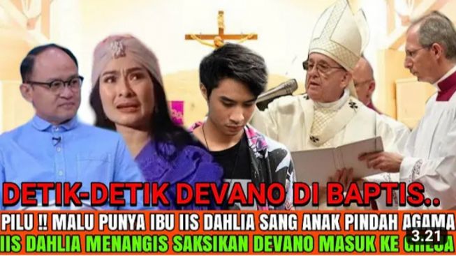 CEK FAKTA: Detik-Detik Devano Danendra Dibaptis, Iis Dahlia Menangis Saksikan Sang Anak Masuk Gereja?