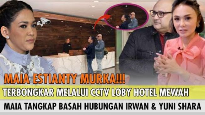 Cek Fakta: Maia Estianty Tangkap Basah Hubungan Irwan Mussry dan Yuni Shara, Terbongkar Melalui CCTV Hotel?