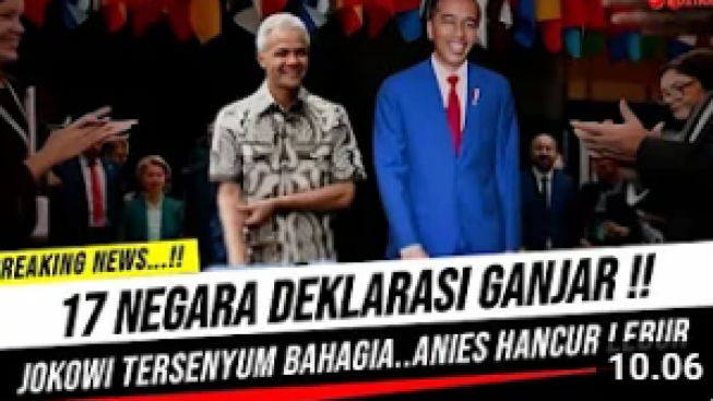 CEK FAKTA: 17 Negara Telah Deklarasikan Ganjar Pranowo Jadi Presiden