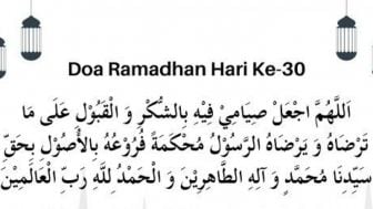 Doa Hari ke 30 Ramadan, Momohon Agar Ibadah Puasa Diterima Allah SWT