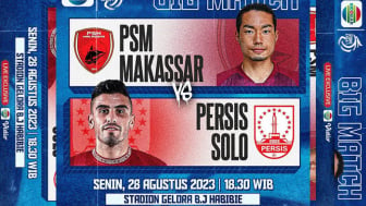 Link Nonton Live Streaming Big Match PSM Makassar vs Persis Solo Indosiar