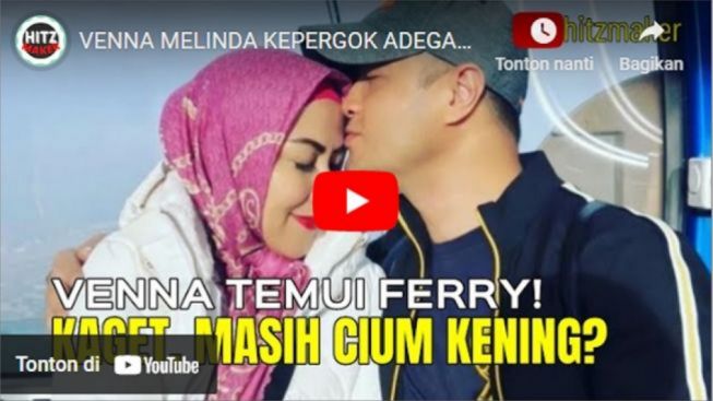 CEK FAKTA: Venna Melinda Kepergok Berduaan dengan Ferry Irawan, KDRT Cuma Prank? Ini Faktanya