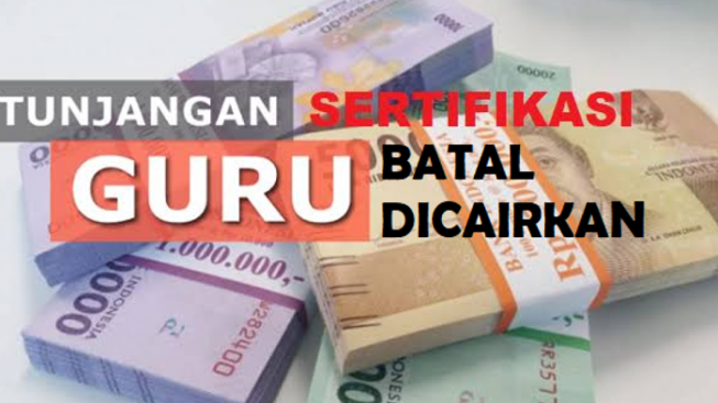 Tunjangan Sertifikasi Bisa Batal Cair Jika Guru Abai Terhadap Masalah Ini