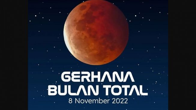 Mengenal Fenomena Gerhana Bulan Total, Peristiwa Langka yang Bakal Terjadi 8 November 2022