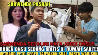 CEK FAKTA: Miris! Ruben Onsu Kritis Bertrand Peto Geger Soal Warisan hingga Jordi Onsu Buka Rahasia Sarwendah?