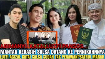 CEK FAKTA: Munafik!! Lutfi Agizal Katai Salsa Tak Perawan, Satrio Marah Kekasih Salsa Tantang Lutfi Karena Ini?