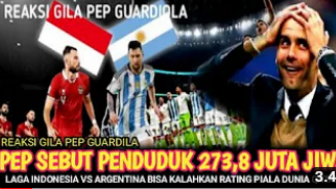 CEK FAKTA: Pep Guardiola Sebut Laga Timnas Indonesia vs Argentina Kalahkan Rating Piala Dunia Qatar