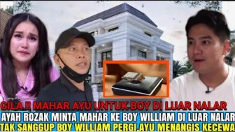 CEK FAKTA: Gila! Minta Mahar di Luar Nalar Boy Wiliam Pilih Pergi, Ayu Ting-Ting Kecewa