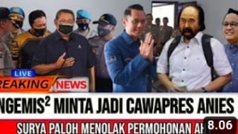 CEK FAKTA: AHY Ngemis ke Surya Paloh agar Dampingi Anies Baswedan sebagai Cawapres, Benarkah?