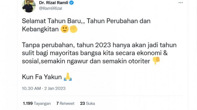Sambut Tahun Baru 2023, Cuitan Rizal Ramli:Semakin Ngawur dan Semakin Otoriter, Kun Fa Yakun!