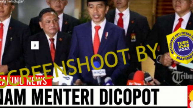 CEK FAKTA: Bersihkan Kabinet dari Pengkhianat, Presiden Jokowi Copot Enam Menteri, Benar?