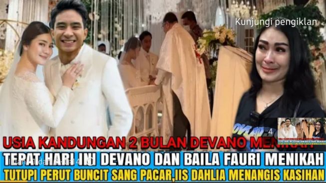CEK FAKTA: Devano dan Baila Fauri Menikah Buntut Sang Pacar Hamil, Iis Dahlia Menangis
