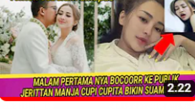 CEK FAKTA: Malam Pertama Cupi Cupita Bocor, Berlangsung Ganas hingga Bikin Suami Nambah Berkali-kali