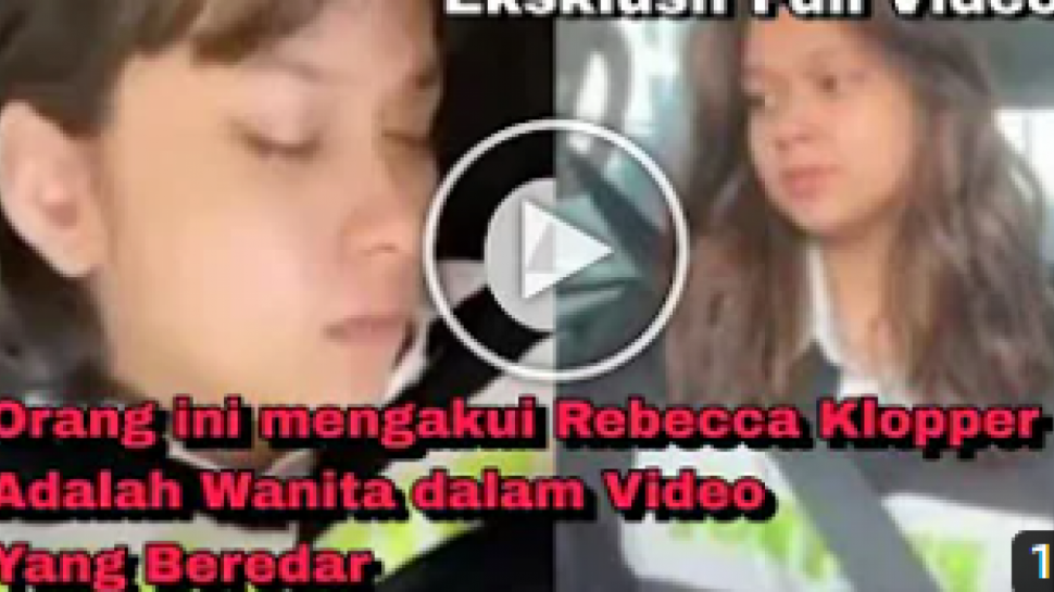 CEK FAKTA: Geger Video Syur Durasi 47 Detik, Rebecca Klopper Akhirnya ...