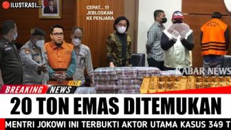 CEK FAKTA: 20 Ton Emas Ditemukan, Menteri-menteri Jokowi Jadi Tersangka, Benarkah?