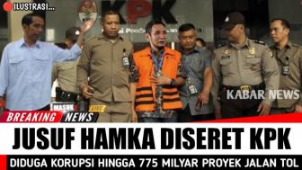 CEK FAKTA: Jusuf Hamka Ditangkap KPK, Ketahuan Korupsi Rp775 Miliar Proyek Jalan Tol?