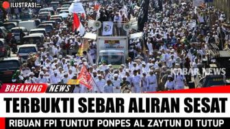 CEK FAKTA: Terbukti Sebarkan Ajaran Sesat, Ribuan Anggota FPI Minta Al Zaytun Ditutup