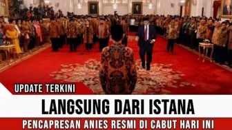 CEK FAKTA: Langsung dari Istana, Pencapresan Anies Baswedan Dicabut Hari Ini!