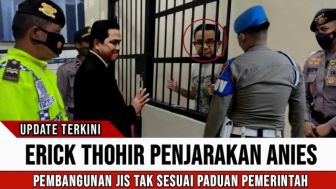 CEK FAKTA: Erick Thohir Penjarakan Anies Baswedan Karena Ketahuan Korupsi Dana JIS