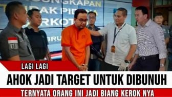 CEK FAKTA: Ahok Jadi Target untuk Dibunuh, Orang Ini Jadi Biang Keroknya