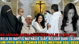 CEK FAKTA: Demi Uang! Nathalie Holscher Rela Pindah Agama, Ummi Pipik Sigap Beri Kecaman Soal Dosa