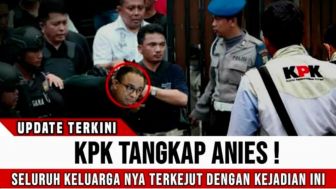 CEK FAKTA: Anies Baswedan Ditangkap KPK Lantaran Ada Bukti Kuat, Pihak Keluarga Terkejut