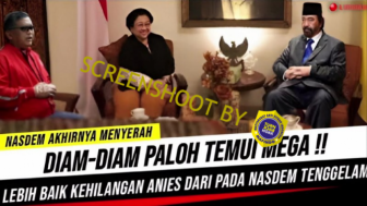 CEK FAKTA: NasDem Akhirnya Menyerah, Diam-diam Surya Paloh Datangi Megawati, Rela Kehilangan Anies