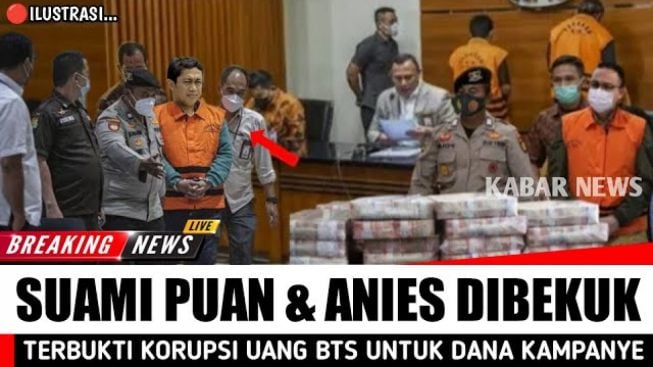 CEK FAKTA: Suami Puan Maharani dan Anies Baswedan Terjerat Kasus BTS Kominfo?