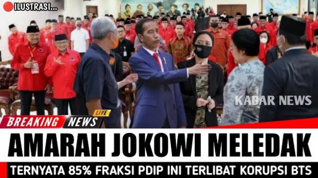 CEK FAKTA: Jokowi Ngamuk, 85 Persen Anggota Fraksi PDIP Terlibat Korupsi BTS
