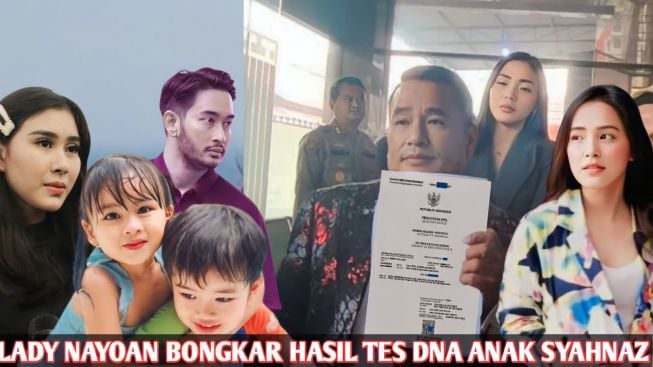 CEK FAKTA: Lady Nayoan Bongkar Hasil Tes DNA Anak Syahnaz Sadiqah, Ternyata Si Kembar Bukan Buah Hati Jeje Govinda