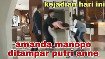Cek Fakta: Tetiba Amanda Manopo Ditampar Putri Anne, Ada Apa?
